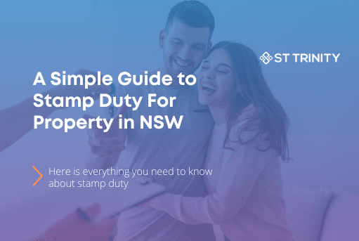 A Simple Guide to Stamp Duty For Property in NSW